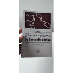 Pequeno Dicionário de Geografia Bíblica - Rios - Mares - Vales - Lagos e Planícies 
