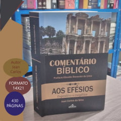 COMENTÁRIO EXPOSITIVO DE EFÉSIOS  - PREFÁCIO ELINALDO RENOVATO - 4a Edição
